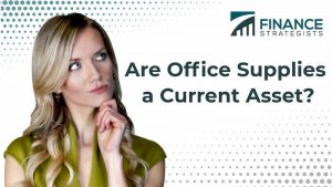 Office Supplies: Current Asset Or Expense